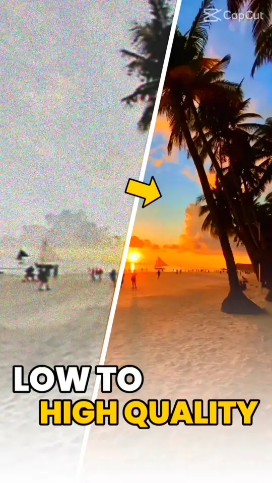 Low To High Quality Capcut Template Video