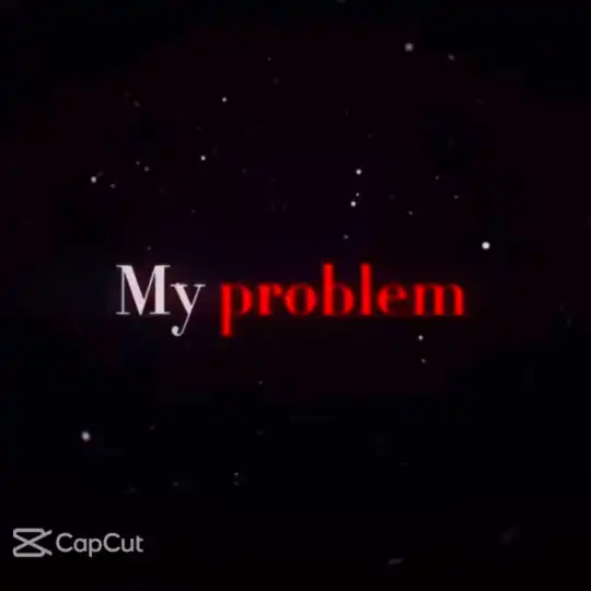 Not My Problem Capcut Template Video