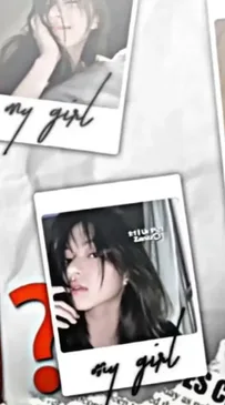 My Girl My Girl Capcut Template Video